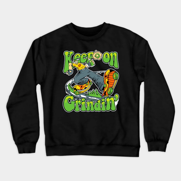 Keep on Grindin v2 Crewneck Sweatshirt by demonigote